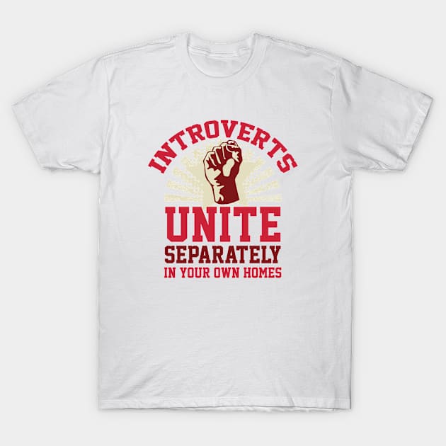 Introverts Unite T-Shirt by AmazingVision